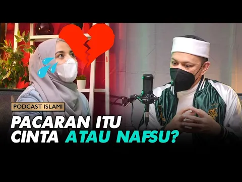 Nafsu atau Cinta? Kenali Tanda-Tandanya - Podcast Islami | religiOne
