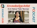 Knowledge Artist ft Dr Patty Brennan