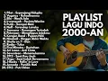 Lagu LAGU POP 2000-AN BAND INDONESIA VERSI AKUSTIK YANG BIKIN NOSTALGIA | Playlist Full Album Hits