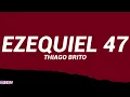 Thiago Brito - Ezequiel 47 (Letra/Cifra)