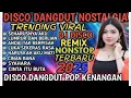 Download Lagu DISCO DANGDUT VIRAL LAGU Nostalgia gaess ❗ 💥 TRENDING TIKTOKK ❗ Asikkk Buat JOGED gaes