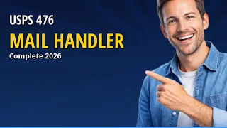 USPS Postal Exam 476 2026 Complete Guide for Mail Handler Jobs