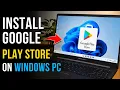 How to Install Google Play Store on Windows PC Latest 2026 Method