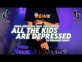 Download Lagu DJ ALL THE KIDS ARE DEPRESSED JEDAG JEDUG FULL BEAT VIRAL TIKTOK TERBARU 2022 DJ KOMANG RIMEX
