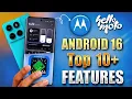 Moto Hello UI with Android 16 is Here - 10 New Features