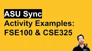 ASU Sync FSE100 CSE325 Examples