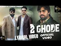 Download Lagu 2 Ghode ( LYRICAL VIDEO) Masoom Sharma  @TUFFUNMUSICOFFICIAL