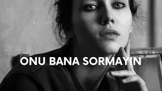 Söz Müzik Hakan Toprak ONU BANA SORMAYIN 