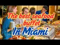 The best seafood buffet in miami