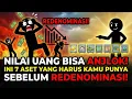 Nilai Uang Bisa Anjlok! Ini 7 Aset yang Harus Kamu Punya Sebelum Redenominasi!