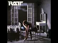 What You Give Is What You Get - Ratt