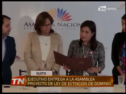 Ejecutivo entrega a la asamblea proyecto de ley de extinción de dominio