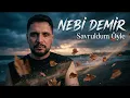 Nebi Demir - Savruldum Öyle | 2026'nın En Duygusal Hit Şarkısı 💔