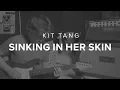 Download Lagu Kit Tang's 'Sinking In Her Skin' | JTCGuitar.com