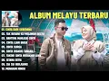 Lagu YAYA NADILA Ft ZIDAN || CINTA DARI SEBERANG - CINTA LUAR BIASA | LAGU MELAYU FULL ALBUM TERBAIK 2025