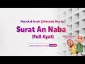 Download Lagu Murrotal Anak Surat An Naba` Metode Muriqi (dengan video nusa \u0026 rara)