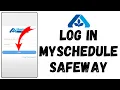 How to Login to Safeway mySchedule Portal Account in 2024