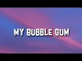 Download Lagu Rasheeda - My Bubble Gum | Lirik Terjemahan
