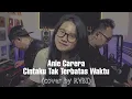 Download Lagu ANIE CARERA - CINTAKU TAK TERBATAS WAKTU (Cover By RVBI)