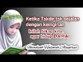 Download Lagu KETIKA TAKDIR TAK SEJALAN DENGAN KEINGINAN || USTADZAH Halimah Alaydrus