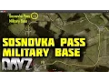 New DayZ Military Base Sosnovka Pass Military Base Guide