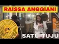 RAISSA ANGGIANI - SATU TUJU / OZCLUSIVE