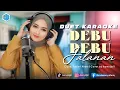 DEBU - DEBU JALANAN - KARAOKE DUET - COVER BY AzmyUpil