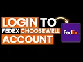 How to Login Fedex Choose well Account 2025