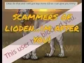 PSA SCAMMERS OF LIODEN I AM AFTER YOU