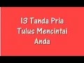 Download Lagu 13 Tanda Pria Tulus Mencintai Anda