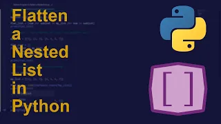 Flatten a Nested List in Python Python Examples Python Coding Tutorial Python Coding Interview