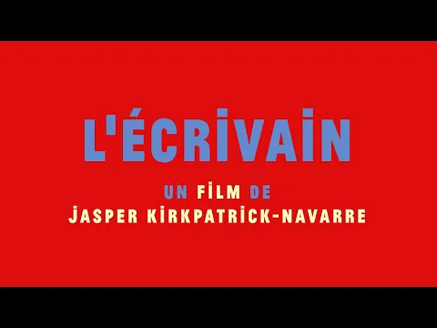 L'ÉCRIVAIN Trailer by Jasper Kirkpatrick-Navarre