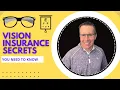Vision Insurance Secrets You Need To Know