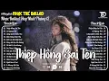 Lagu Thiệp Hồng Sai Tên -Top 30 Ca Khúc Nghe Day Dứt Về Nỗi Đau Tình Yêu ♫ Nhạc Trẻ Ballad Hot Trend 2026