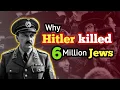 Download Lagu Why Adolf Hitler killed 6 million Jews || Untold Story || The Time Forge