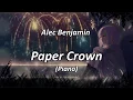Alec Benjamin -  Paper Crown (Piano)  (Lyrics/SubEspañol)