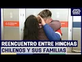 Download Lagu HINCHAS CHILENOS se REENCONTRARON con sus FAMILIARES luego de los BRUTALES INCIDENTES en AVELLANEDA