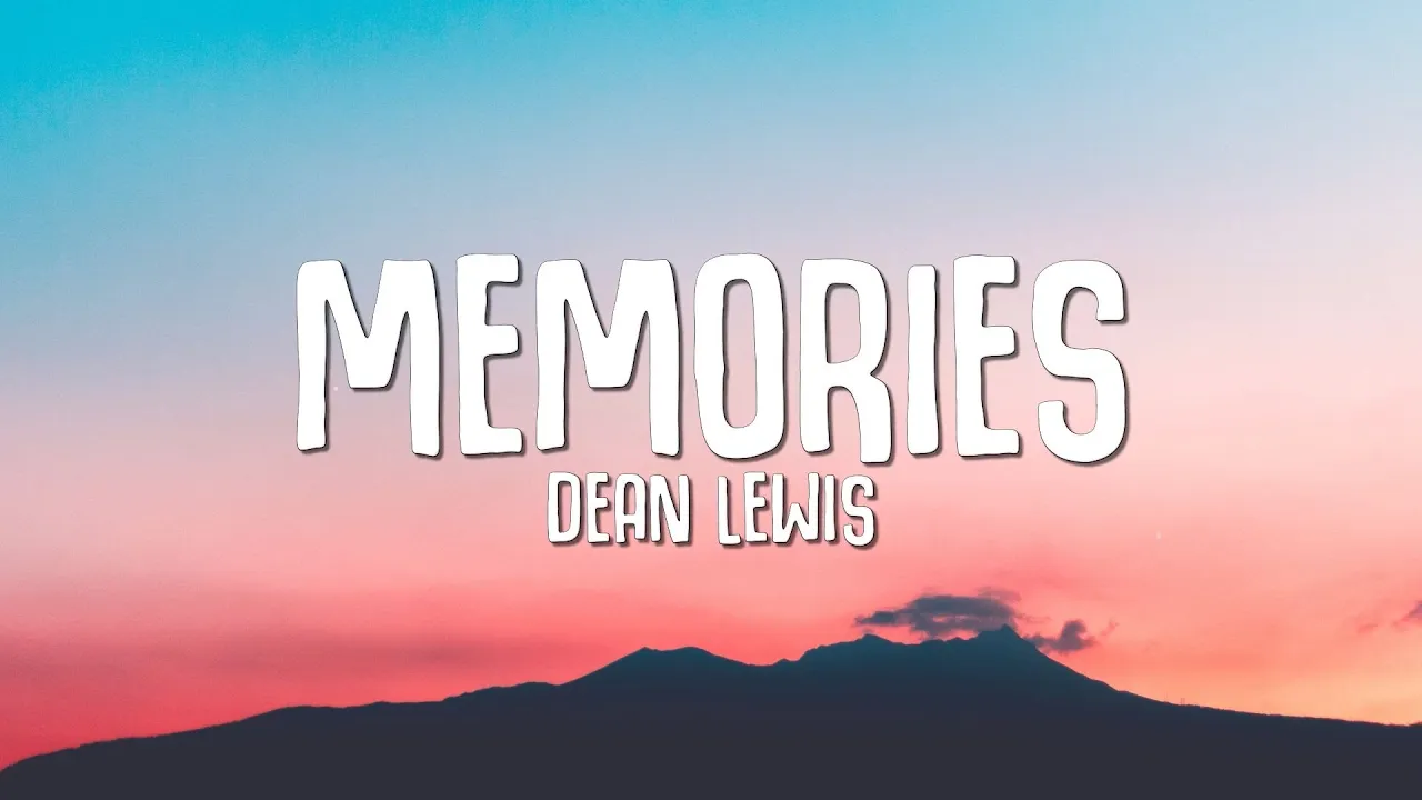 Dean Lewis - Memories (Lyrics) Dean Lewis - Memories (Lyrics)
