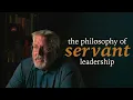 The Philosophy of Servant Leadership What s More
