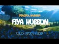 Fiya Hubbun Nasheed (Muffled)  | في حب  | Nasheed for Relaxing, Sleeping