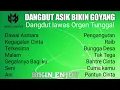 Lagu DANGDUT ASIK BIKIN GOYANG ORGEN TUNGGAL DELISA SALSA | ORGEN TUNGGAL DAWAI ASMARA FULL ALBUM