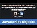 JavaScript Objects - Introduction To Programming 3D In TypeScript