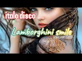 Download Lagu LTN Flings  |  LAMBORGHINI SMILE  |  ITALO DISCO DANCE KORG 2025 80s DISCO IS BACK