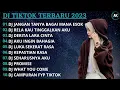 Download Lagu DJ TIKTOK TERBARU 2023 || DJ JANGAN TANYA BAGAI MANA ESOK - DJ ARIEF TERBARU - DJ LUKA SEKERAT RASA