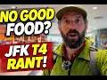 An Entire Walk Through JFK Terminal 4 With Nothing Good to Eat