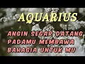 Download Lagu AQUARIUS 🩷Angin segar datang membawa bahagia untuk Mu 🥰🌹
