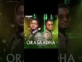 Orasaadha - Mervin Solomon & Vivek Siva