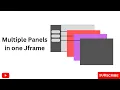 Easily Add Multiple Panels in One JFrame Java Swing GUI Tutorial