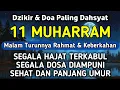 Download Lagu DZIKIR DI MALAM 11 MUHARRAM | DZIKIR MUSTAJAB DI MALAM 11 SURO – Alaa Aqel
