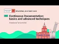 Continuous Documentation basics and advanced techniques - Anastasiia Tymoshchuk